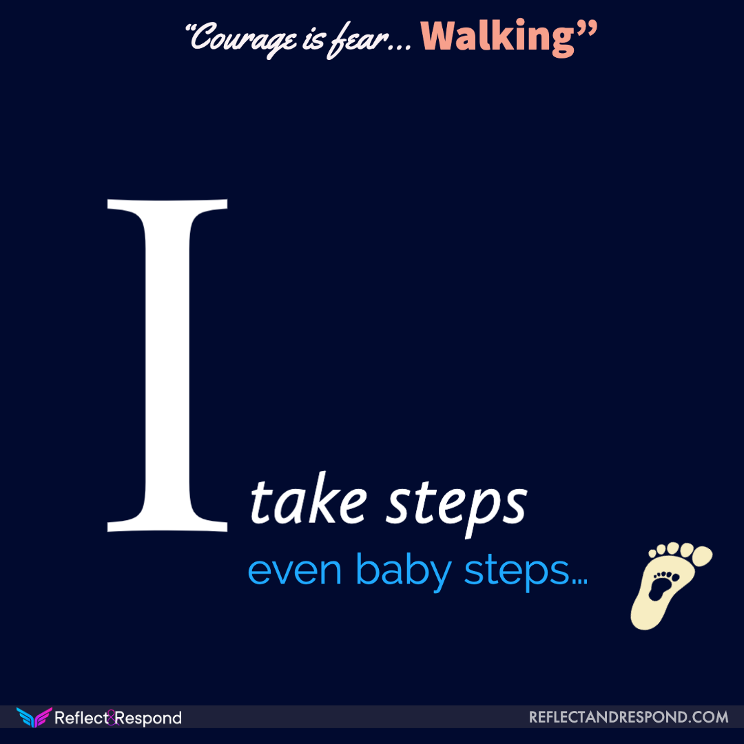 Take baby steps to overcome fear