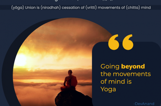 Going beyond movement of mind is Yoga